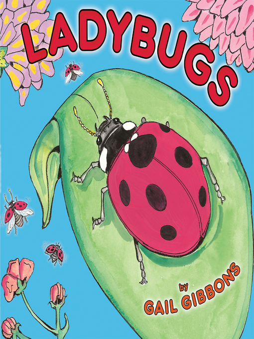 Title details for Ladybugs by Gail Gibbons - Wait list